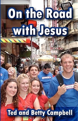 On the Road With Jesus A Training Manual for Overseas Mission Projects