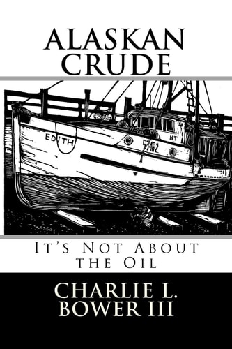 Alaskan Crude It's Not about the Oil