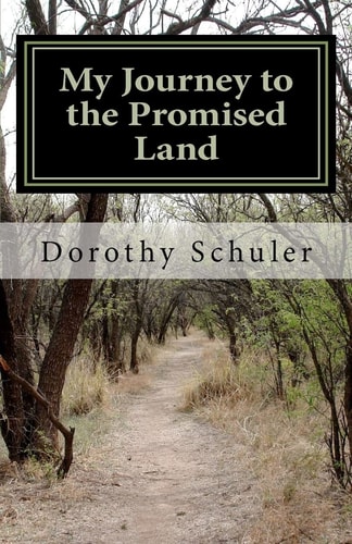 My Journey to the Promised Land A Story of Faith, Family and Love