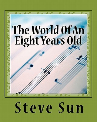 The World Of An Eight Years Old