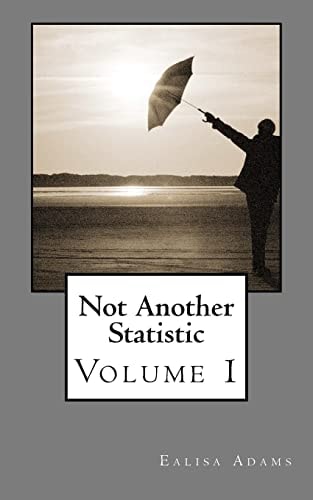Not Another Statistic Volume 1