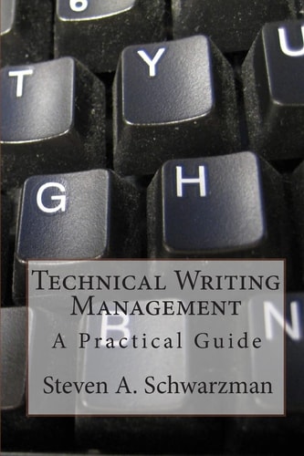 Technical Writing Management A Practical Guide
