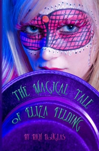 The Magical Tale of Eliza Felding
