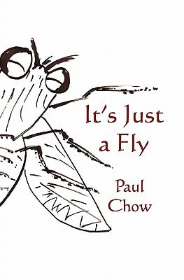It's Just a Fly