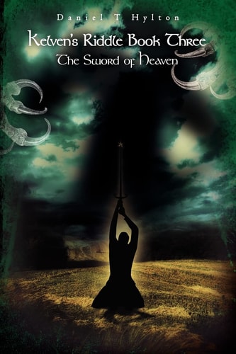 Kelven's Riddle Book Three The Sword of Heaven