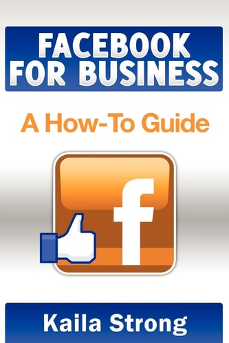 Facebook for Business A How-to Guide