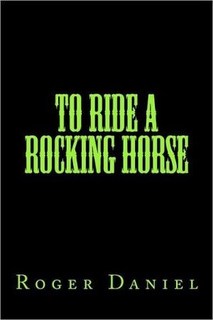 To Ride a Rocking Horse