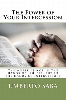 The Power of Your Intercession