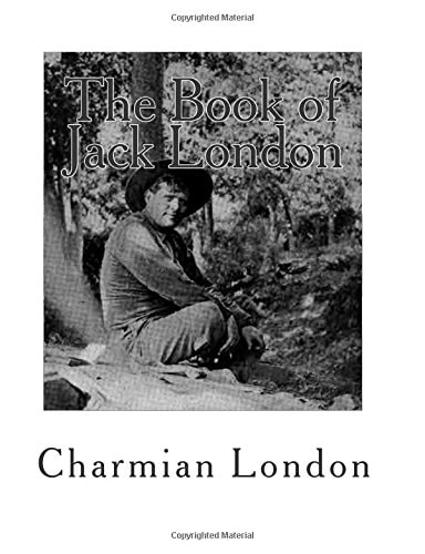 The Book of Jack London [Volume 1]