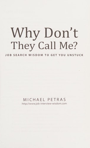 Why Don't They Call Me? Job Search Wisdom to Get You Unstuck