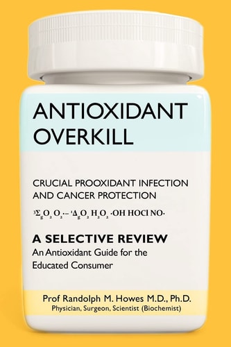 Antioxidant Overkill Crucial Prooxidant Infection and Cancer Protection
