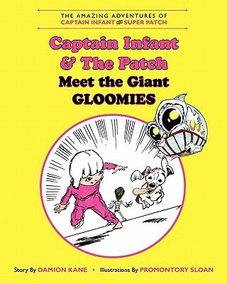 The Amazing Adventures of Captain Infant and Superpatch