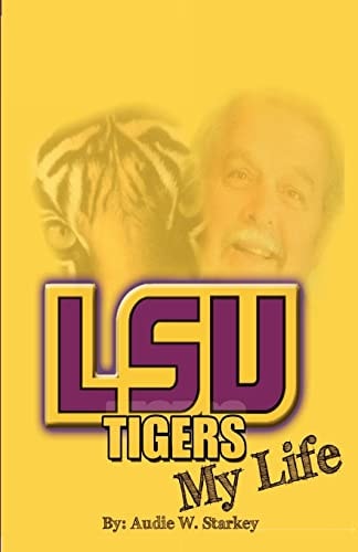 LSU Tigers; My Life