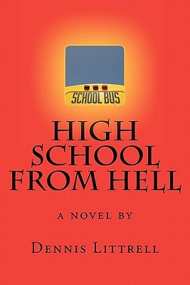 High School from Hell A Novel by