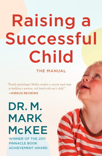 Raising A Successful Child (The Manual)