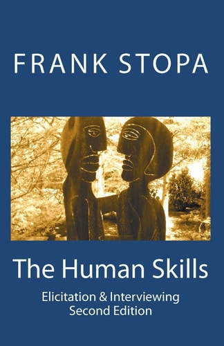 The Human Skills Elicitation and Interviewing (Second Edition)