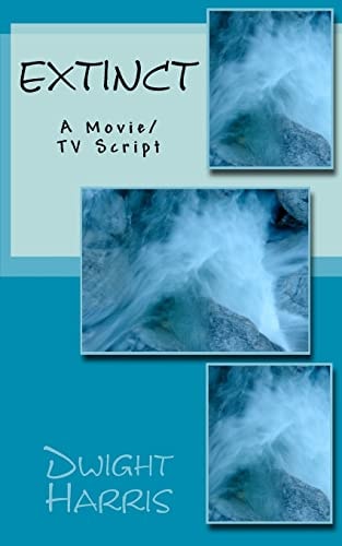 Extinct A Movie/TV Script