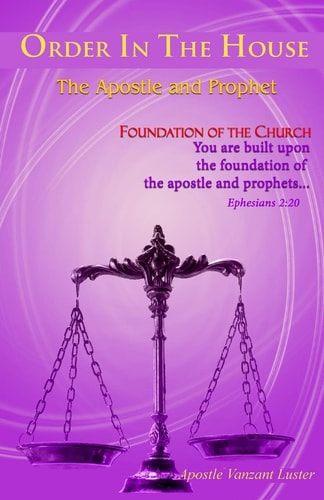 Order In the House The Apostle and the Prophet