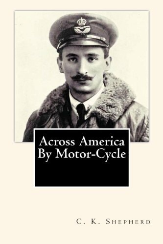 Across America By Motor-Cycle