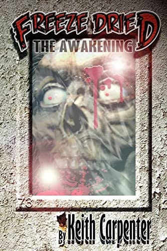 Freeze Dried The Awakening