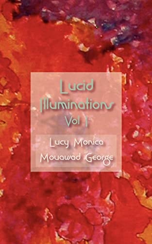 Lucid Illuminations Volume 1