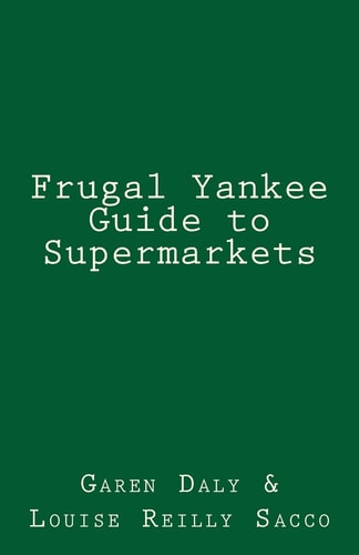 Frugal Yankee Guide to Supermarkets