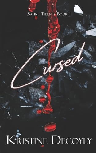 Cursed Satine Tierney: Book 1