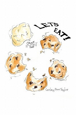 Count Yourself In - Let's Eat! An Adventure that Begins in a Cookbook and Moves Out Into Life