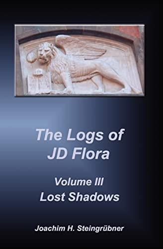 The Logs of JD Flora Lost Shadows