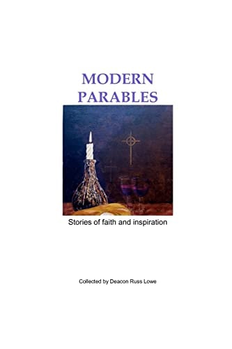 Modern Parables Collected by Dcn Russ Lowe