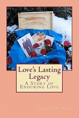 Love's Lasting Legacy A Story of Enduring Love