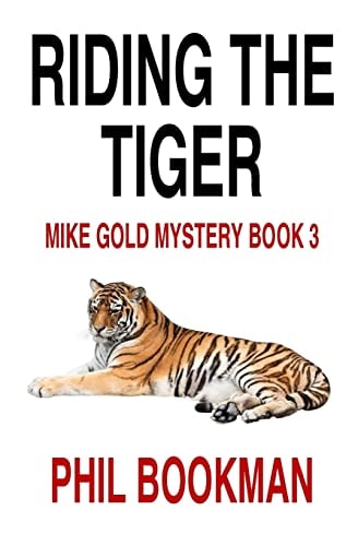 Riding the Tiger A Mike Gold Mystery