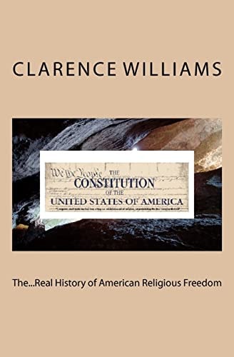 The... Real History of American Religious Freedom