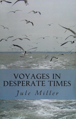 Voyages in Desperate Times