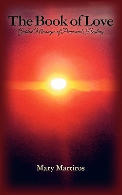 The Book of Love Guided Messages of Peace and Healing