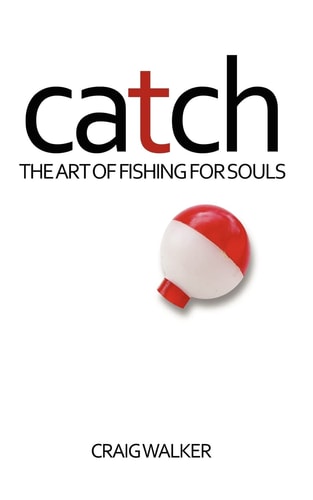 Catch The Art of Fishing for Souls