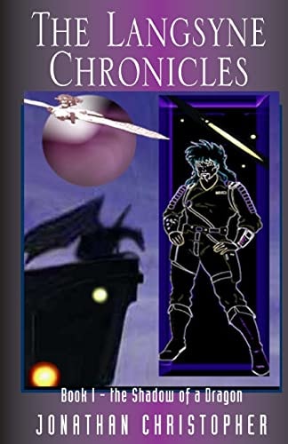 The Langsyne Chronicles Book I The Shadow of a Dragon