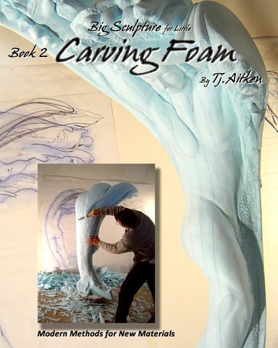 Big Sculpture for Little- Carving Foam How to Turn Common Foam Into Fantastic Form