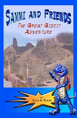 Sammi and Friends - The Great Gidzit Adventure Sammi and Friends Stories and Adventures