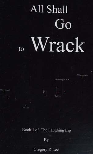 All Shall Go to Wrack Book 1 of The Laughing Lip