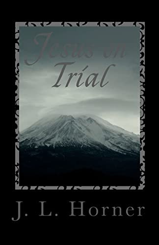 Jesus on Trial You Are the Sole Juror You Have to Decide
