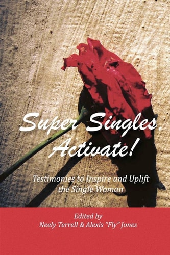 Super Singles, Activate! Testimonies to Inspire and Uplift the Single Woman