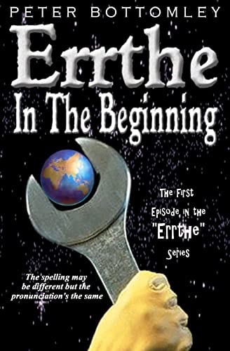 Errthe - In The Beginning The Spelling May Be Different But The Pronunciation's The Same