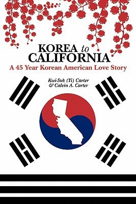 Korea to California A 45 Year Korean American Love Story