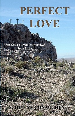 Perfect Love For God So Loved the World