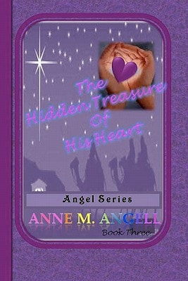The Hidden Treasure Of His Heart Angel Series