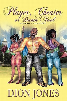 Player, Cheater, Or Damn Fool