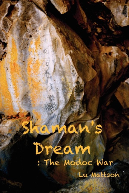 Shamans Dream: The Modoc War