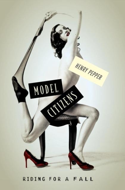 Model Citizens: Riding for a Fall