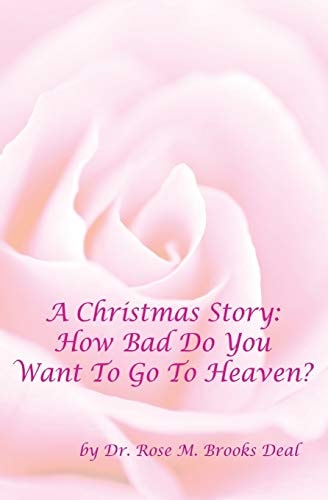 A Christmas Story How Bad Do You Want To Go To Heaven?